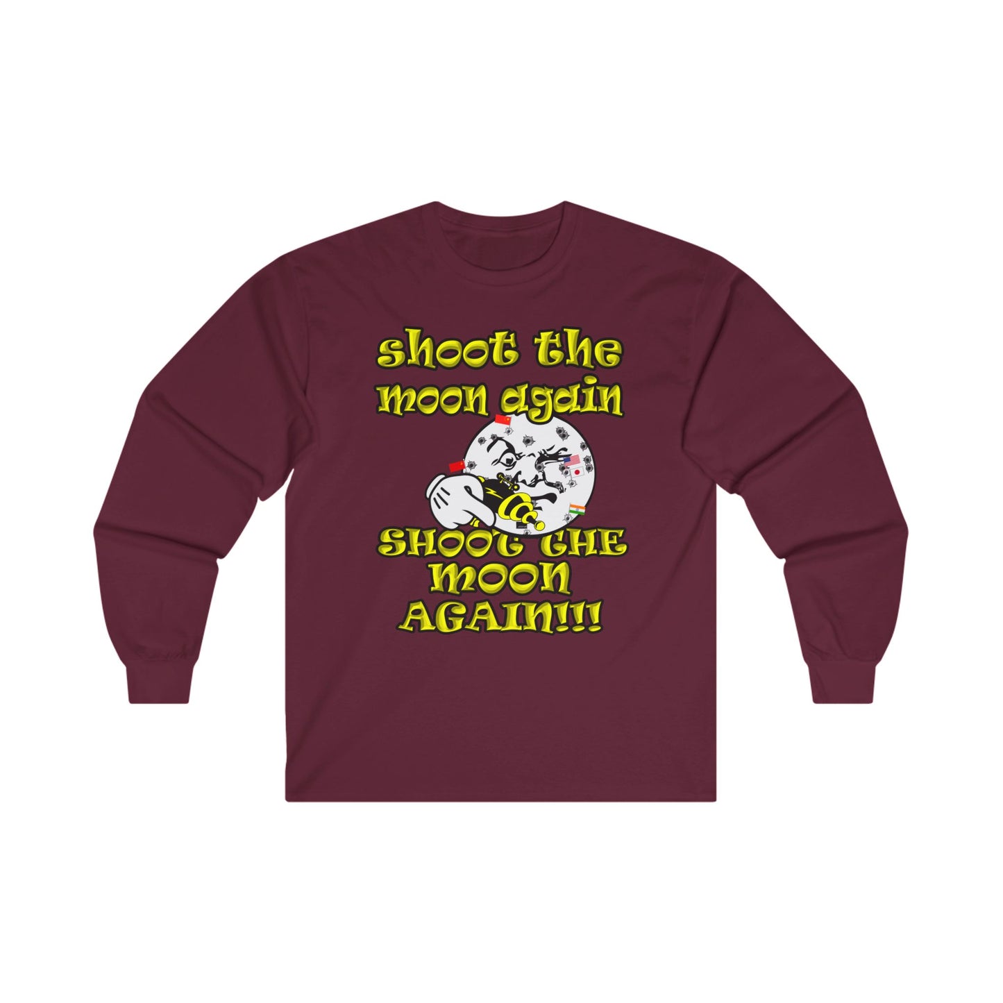 shoot the moon again - Ultra Cotton Long Sleeve Tee