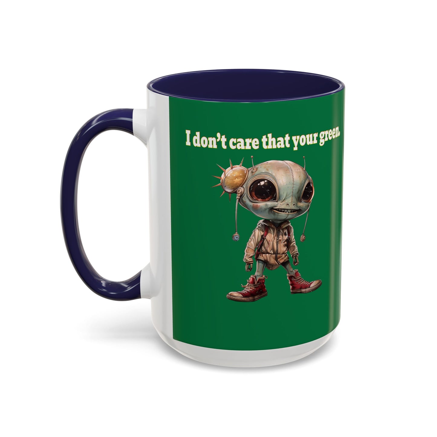 I don't care that your grey - Accent Mug (dark green)