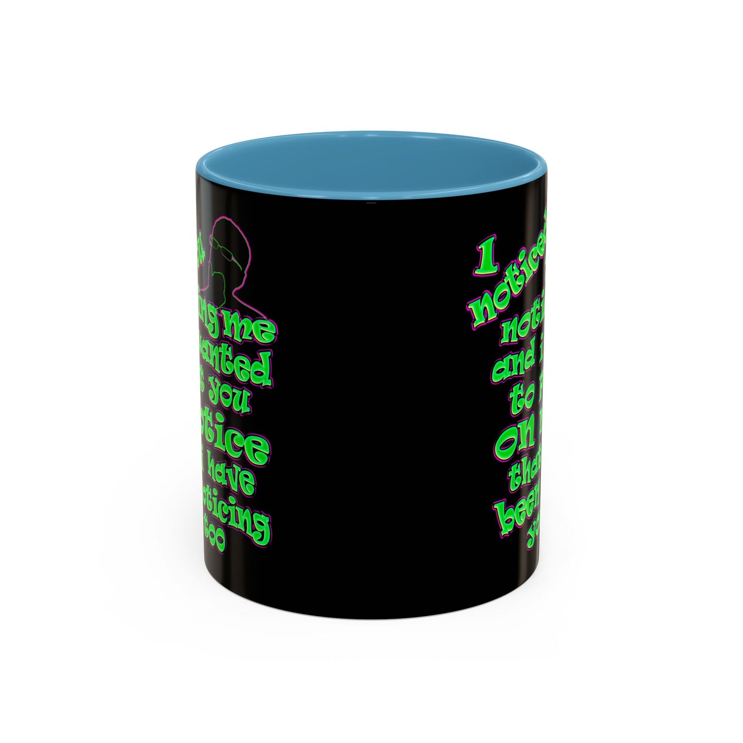 noticed you noticing - Accent Mug (black)