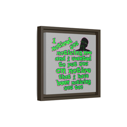 noticed you noticing - framed canvas art (light grey)