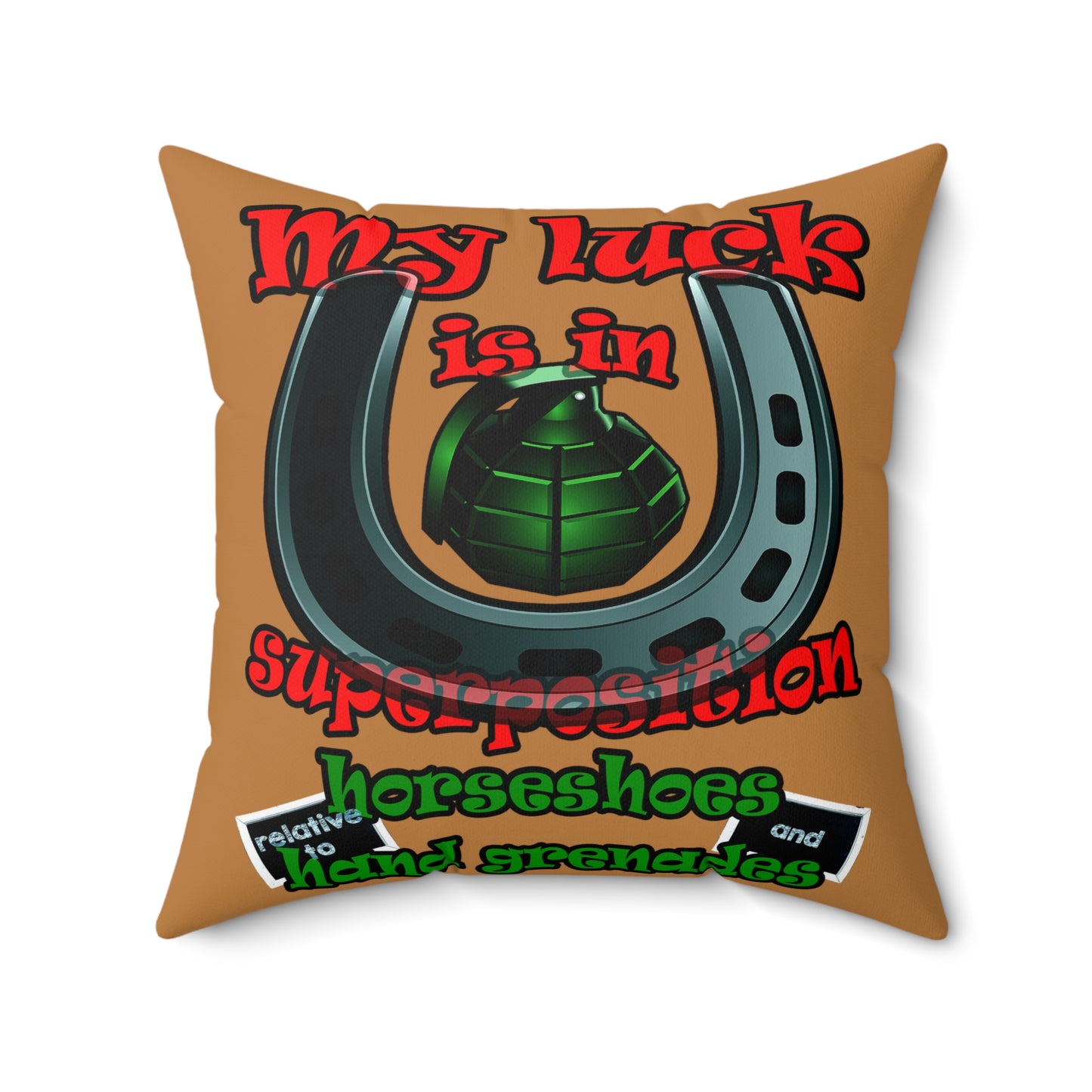 my luck - Spun Polyester Square Pillow - (light brown)