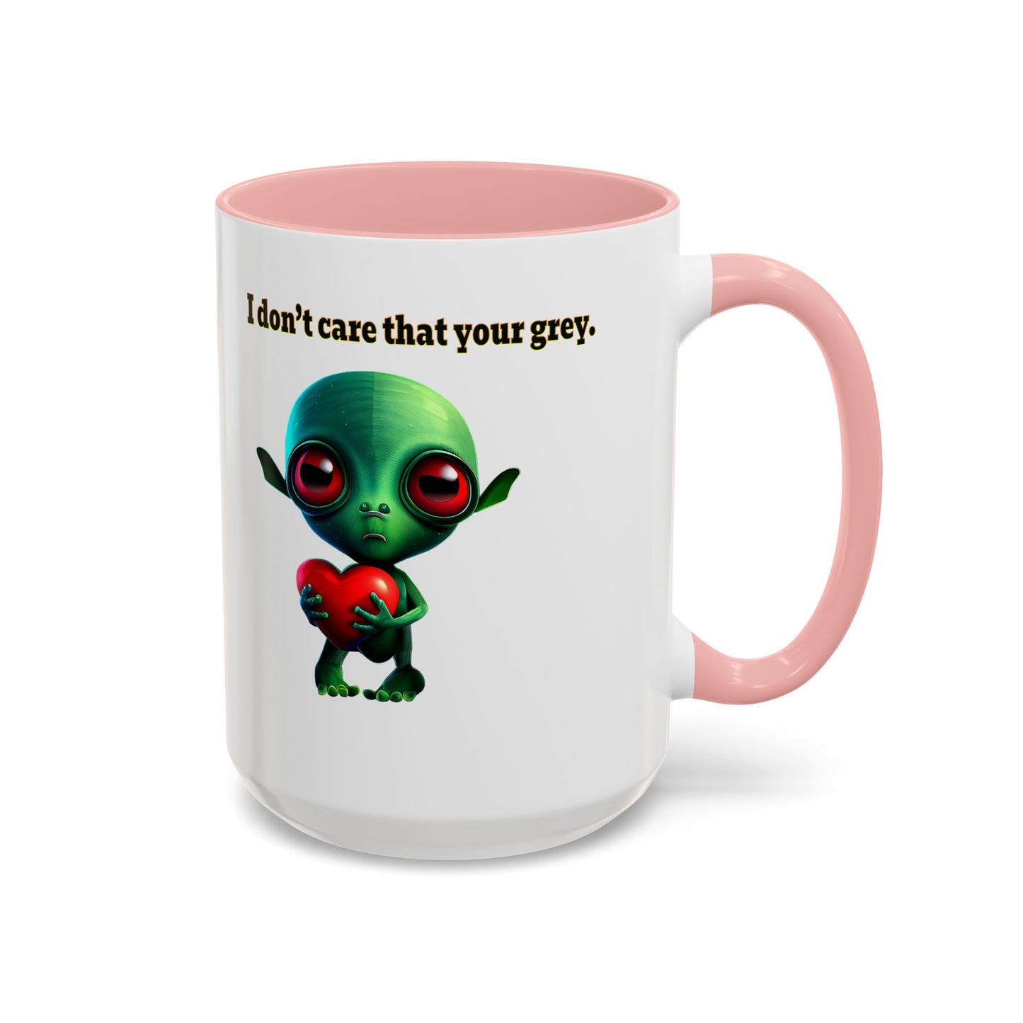 I don't care that your grey - Accent Mug (white)