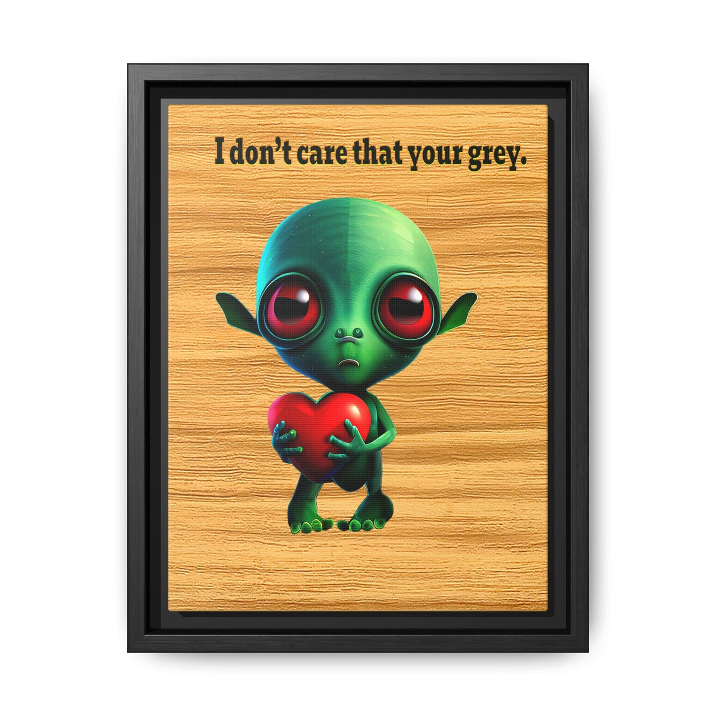 I don't care that your grey - framed canvas art (butterscotch wood finish)