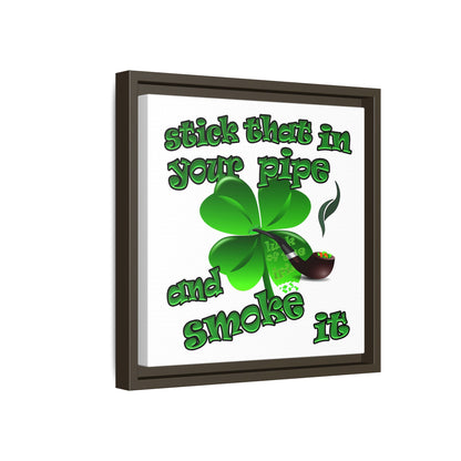 stick that in your pipe and smoke it - framed canvas art (white)