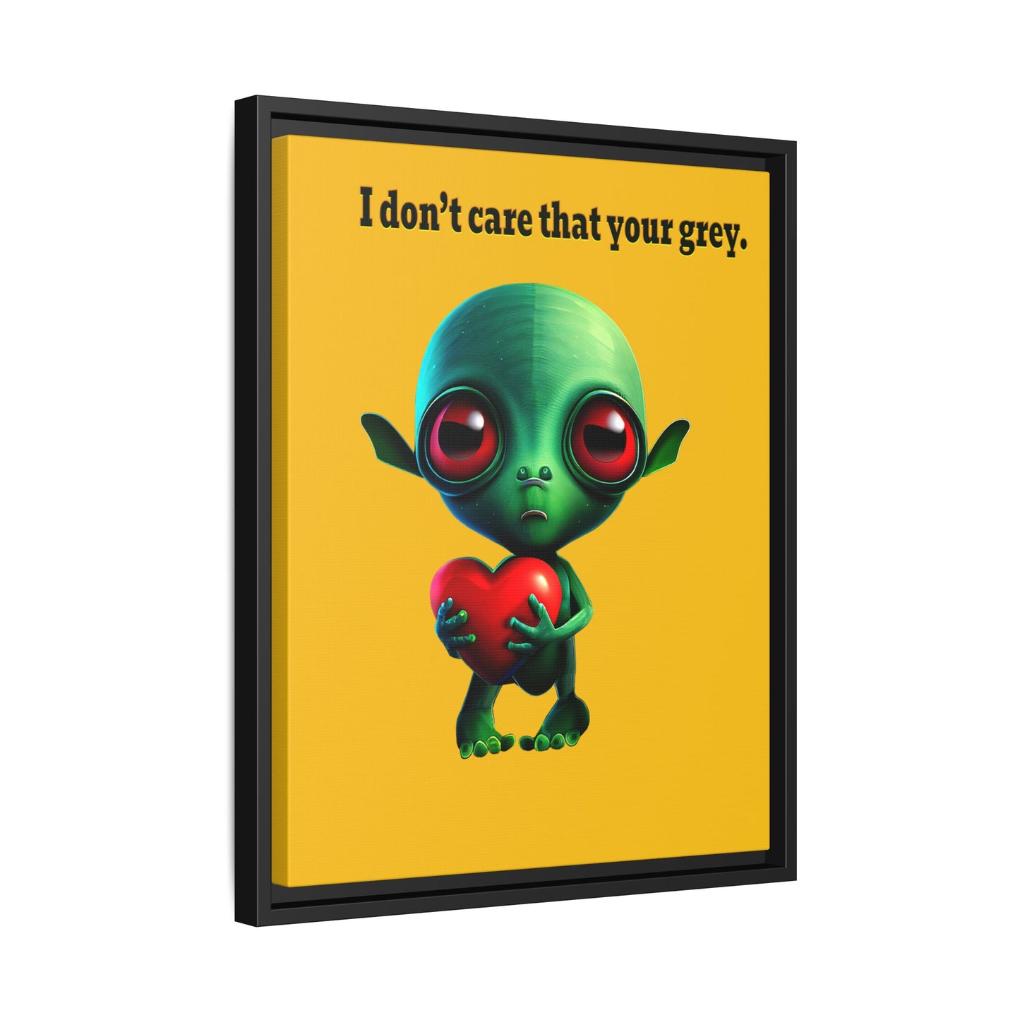 I don't care that your grey - framed canvas art (yellow)