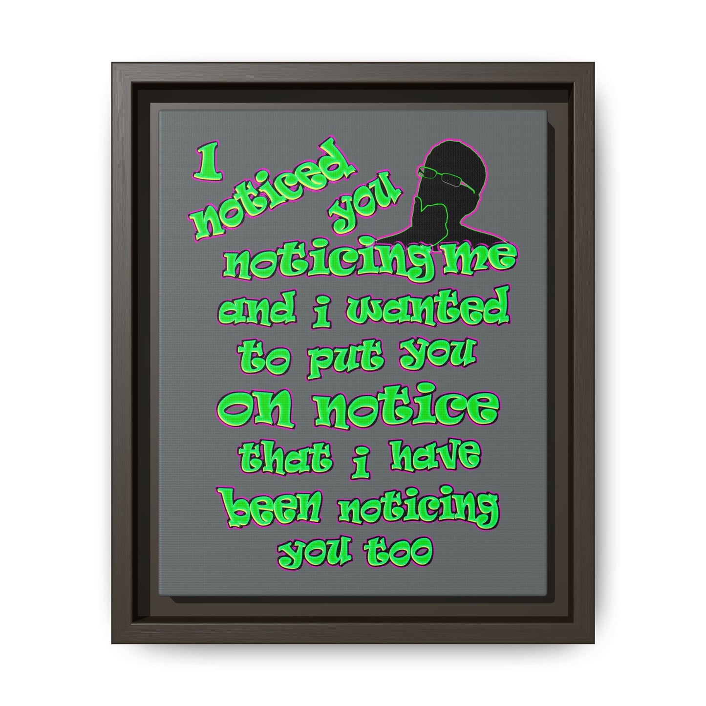 noticed you noticing - framed canvas art (dark grey)