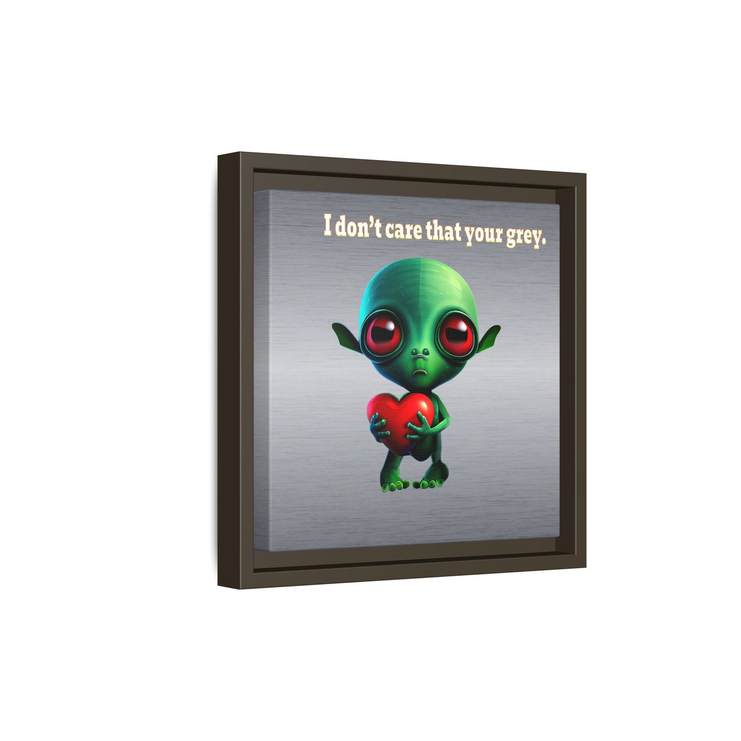 I don't care that your grey - framed canvas art (brushed nickel)