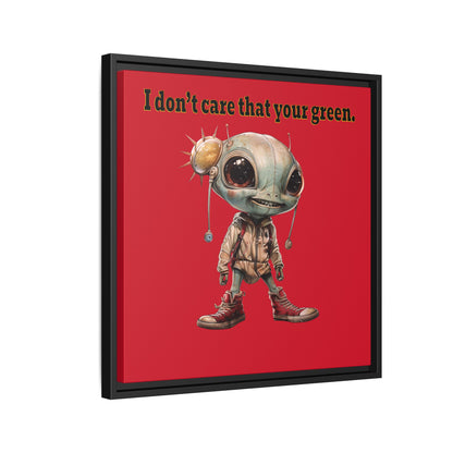 I don't care that your green - framed canvas art (dark red)