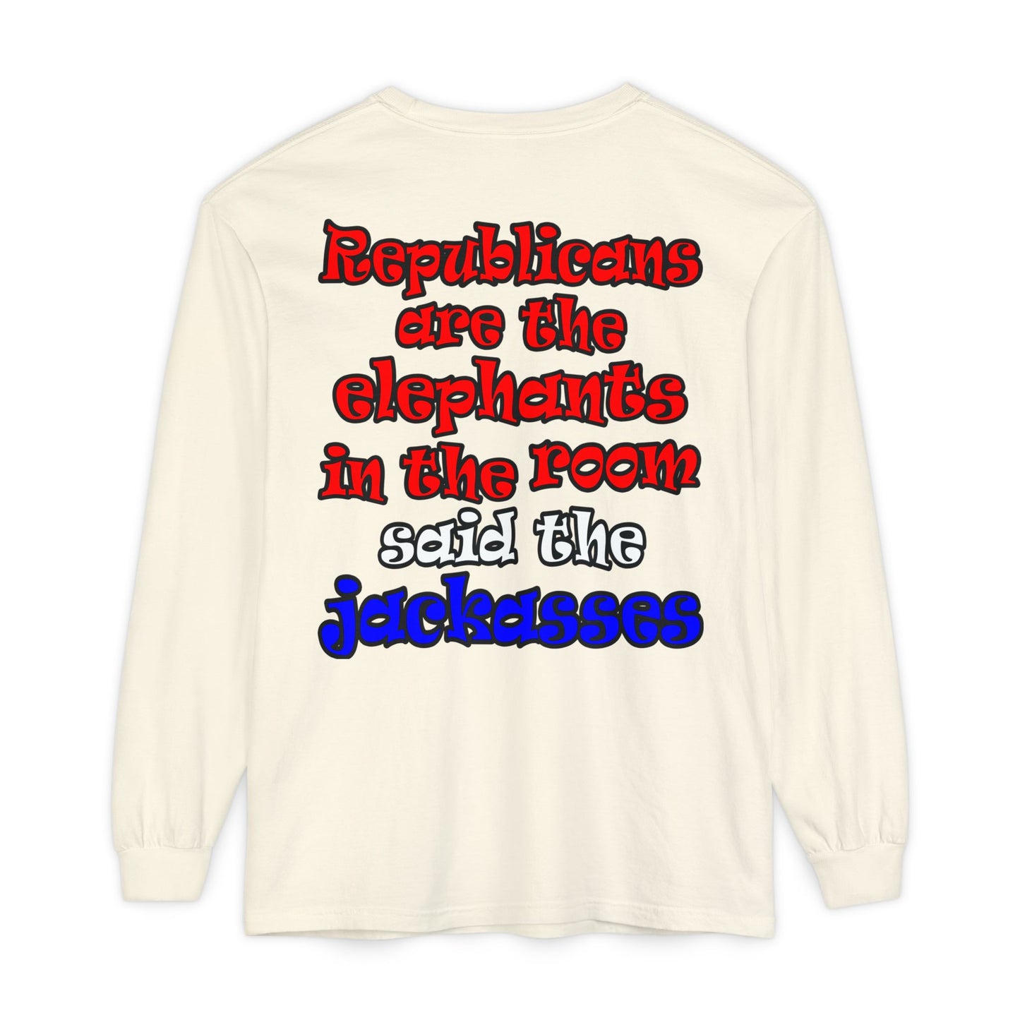 donkeys and elephants - Unisex Garment-dyed Long Sleeve T-Shirt