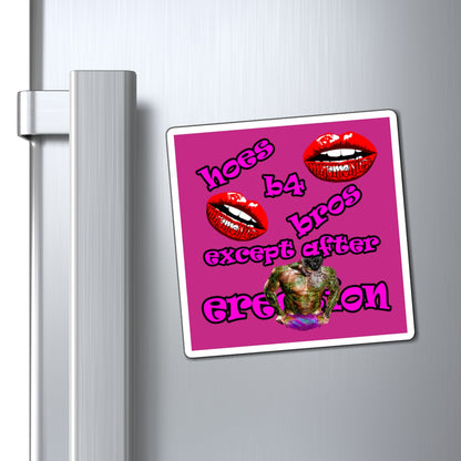 hoes b4 bros - Magnets - (pink)