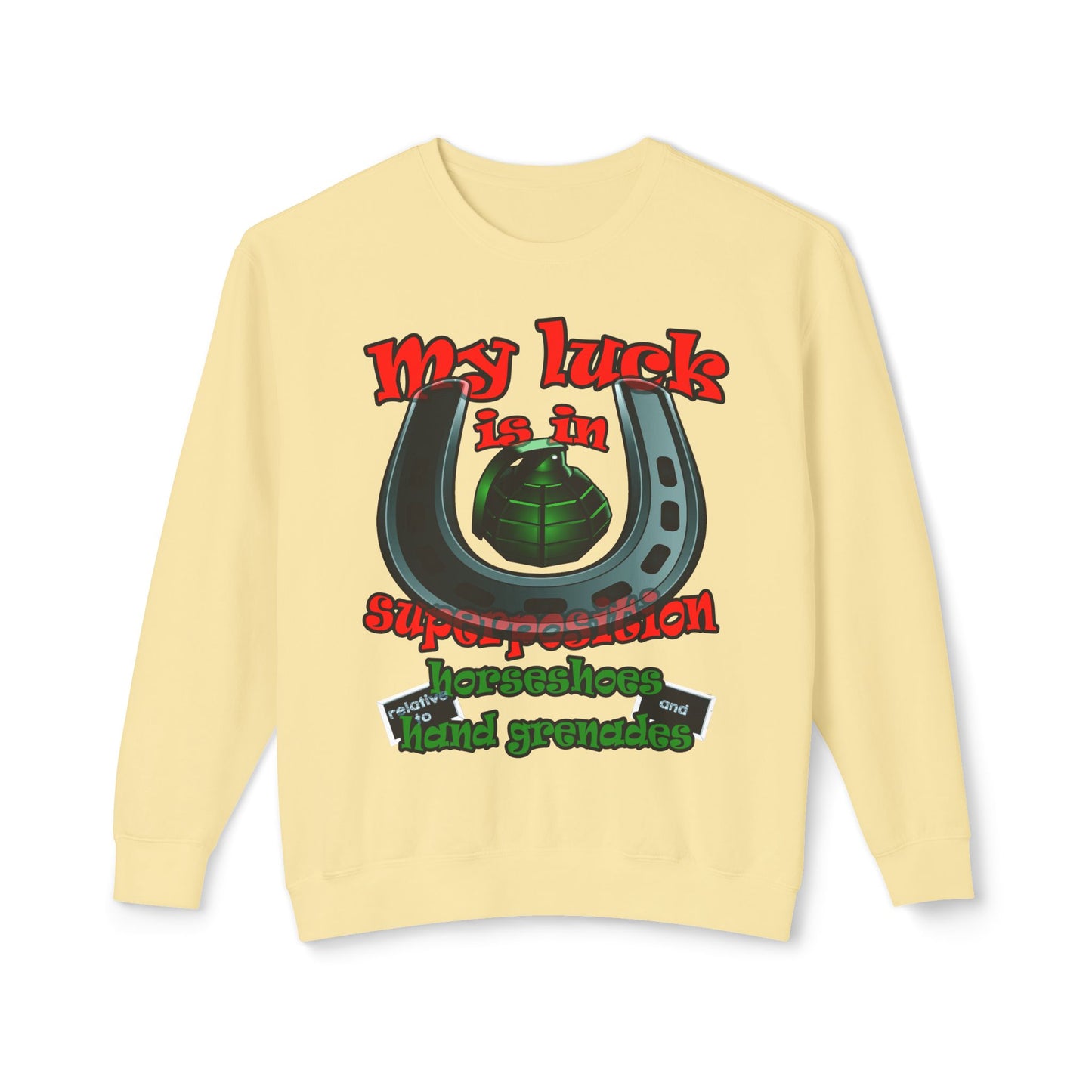 my luck - Unisex Lightweight Crewneck Sweatshirt