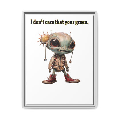 I don't care that your green - framed canvas art