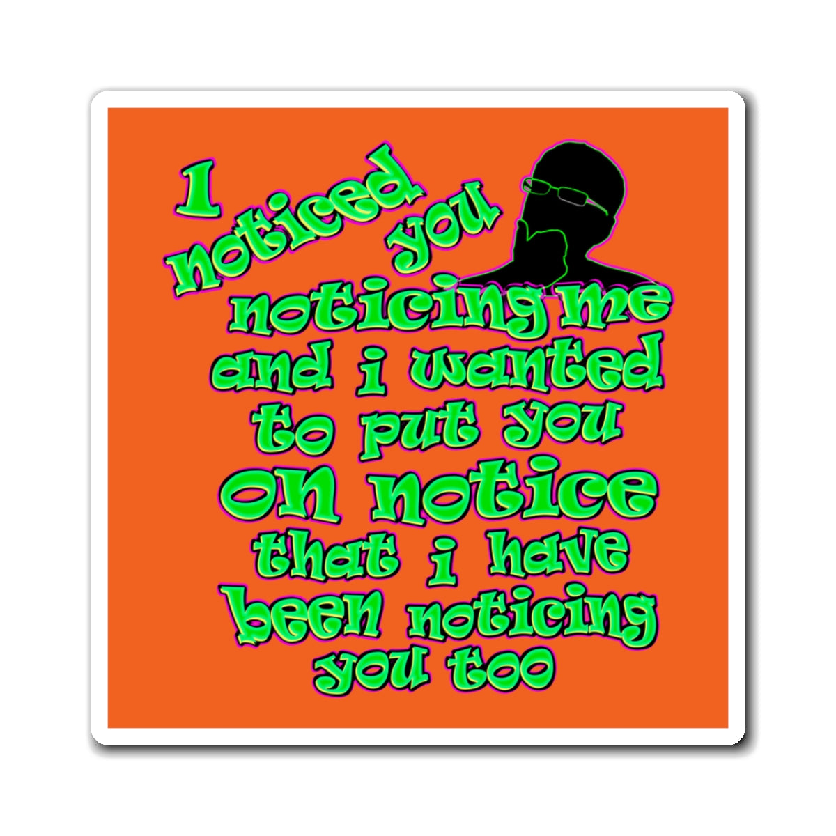 noticed you noticing - Magnets - (orange)