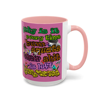 the bum's shit - Accent Mug (light pink)
