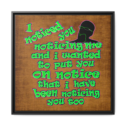 noticed you noticing - framed canvas art (brown papyrus)