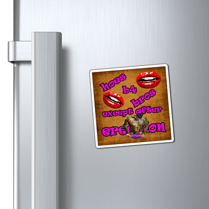 hoes b4 bros - Magnets - (brown papyrus)