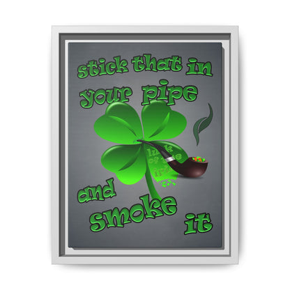 stick that in your pipe and smoke it - framed canvas art (grey-light grey)