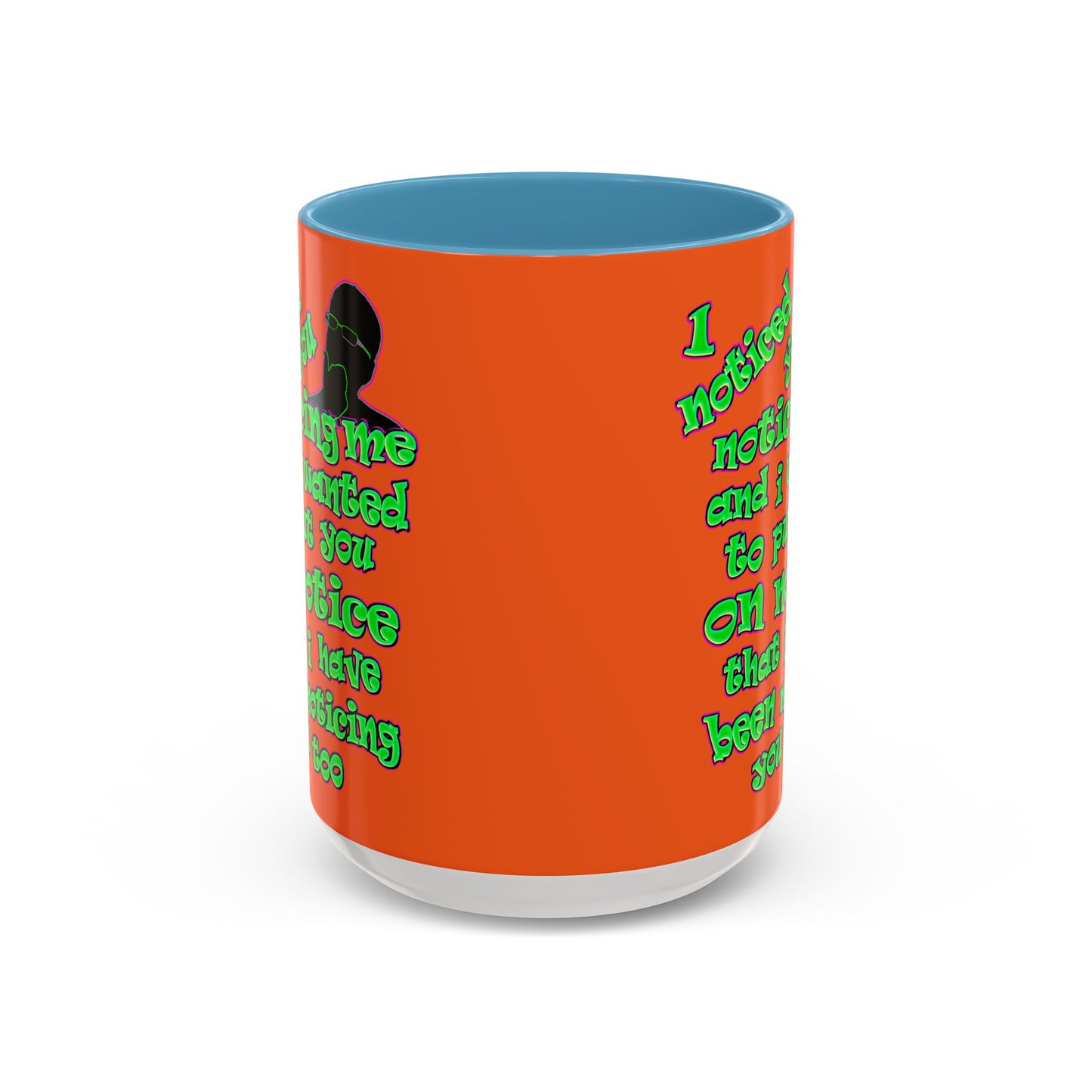 noticed you noticing - Accent Mug (orange)