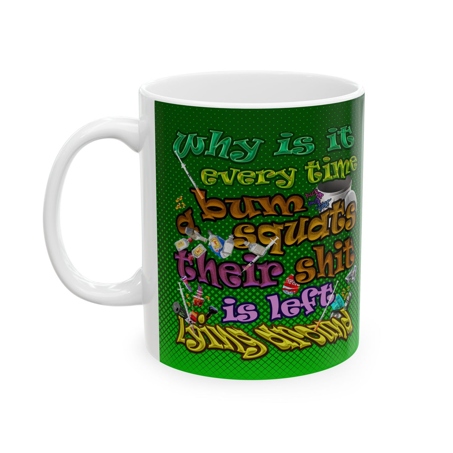 the bum's shit - White Mug (logo green)
