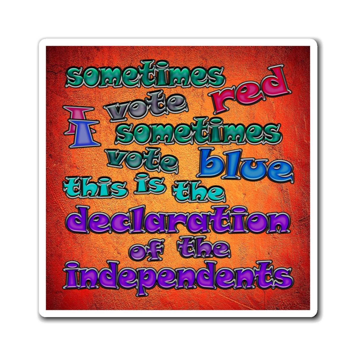 declaration of the independents - Magnets - (burnt orange)