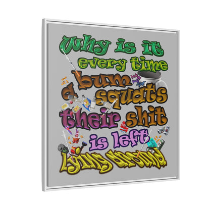 the bum's shit - framed canvas art (light grey)