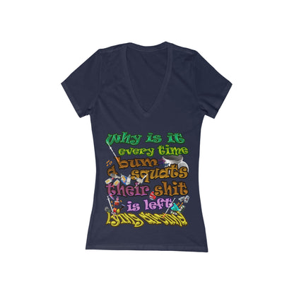 the bum's shit - Women's Jersey Short Sleeve Deep V-Neck Tee