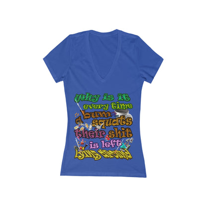 the bum's shit - Women's Jersey Short Sleeve Deep V-Neck Tee