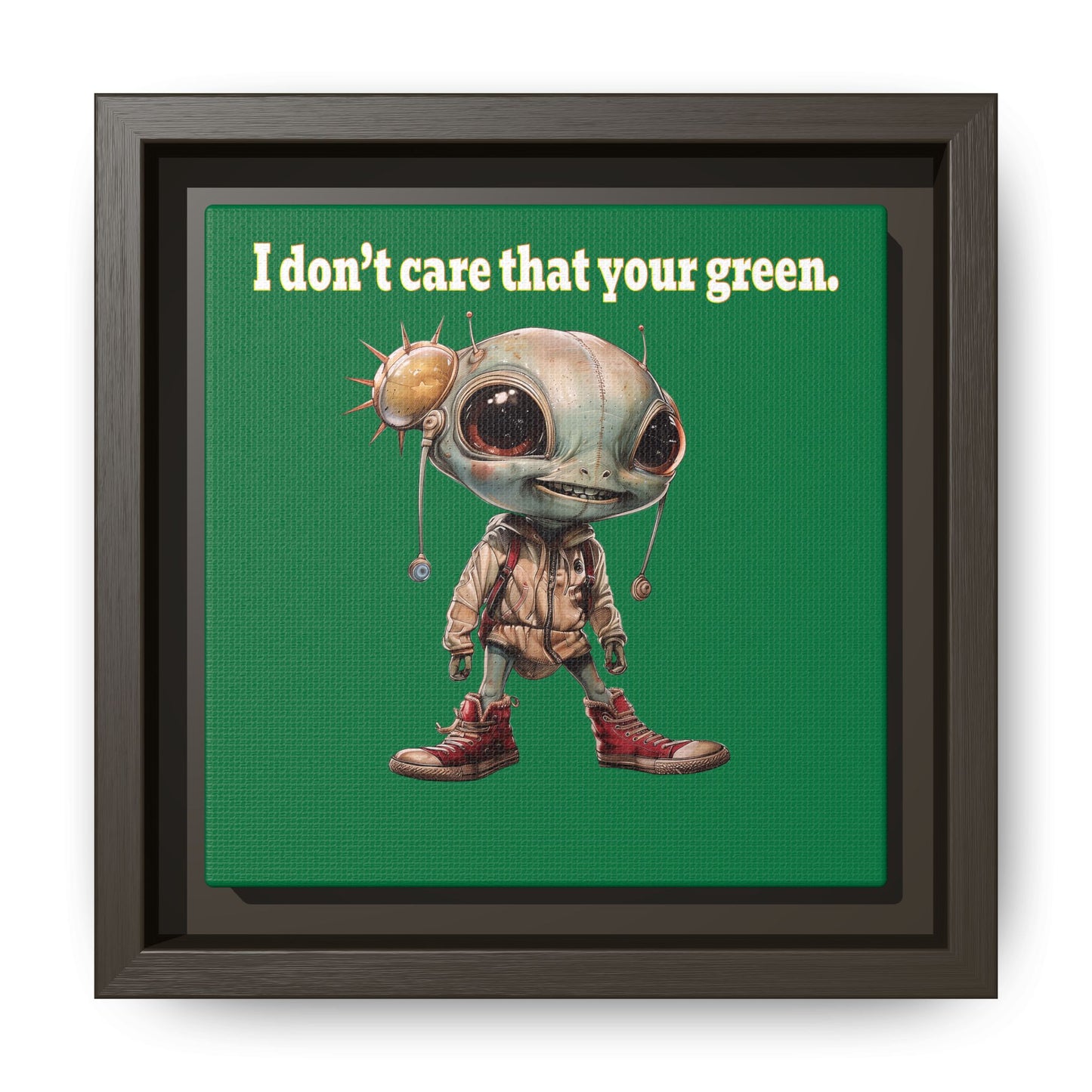 I don't care that your green - framed canvas art (dark green)