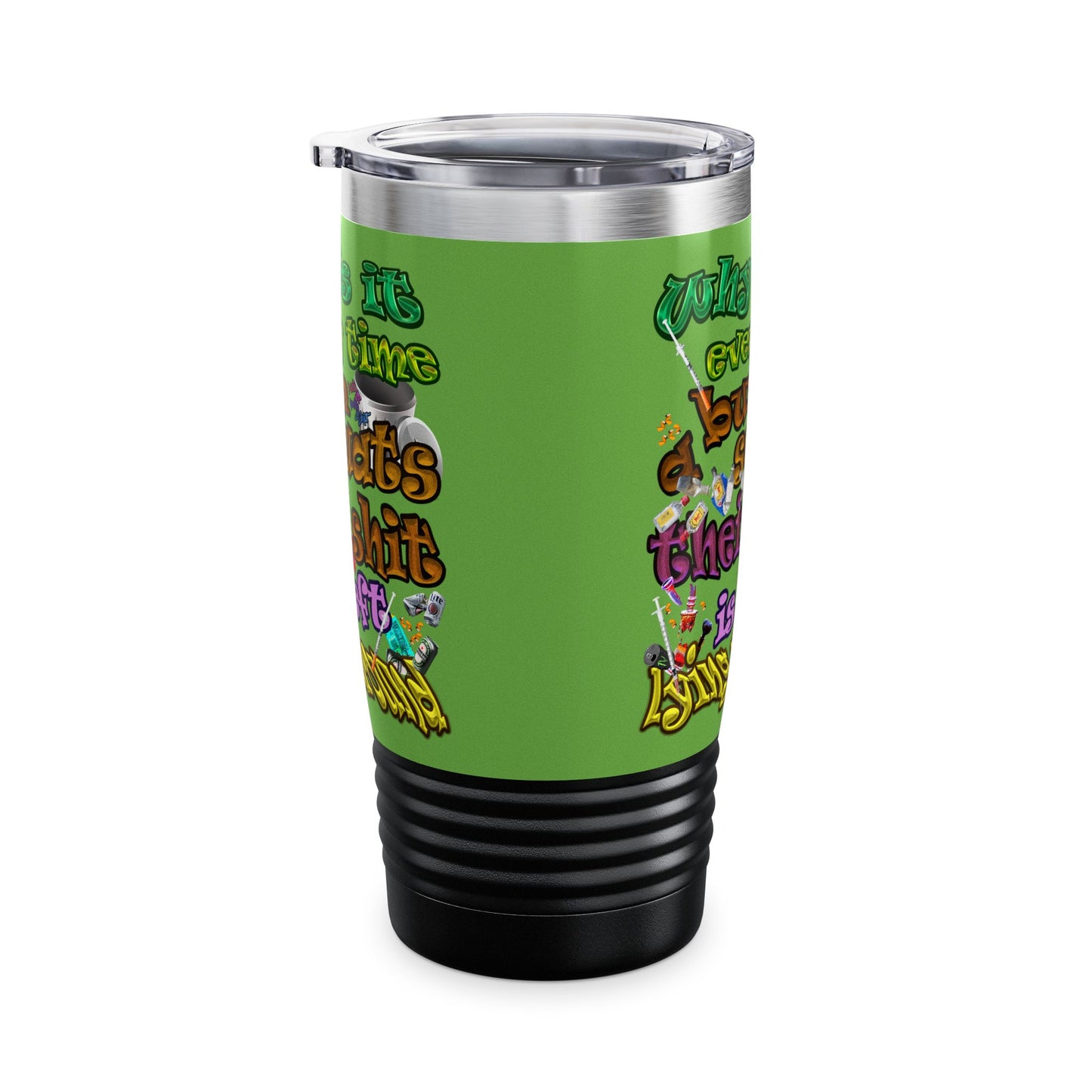 the bum's shit - Ringneck Tumbler, 20oz (green)
