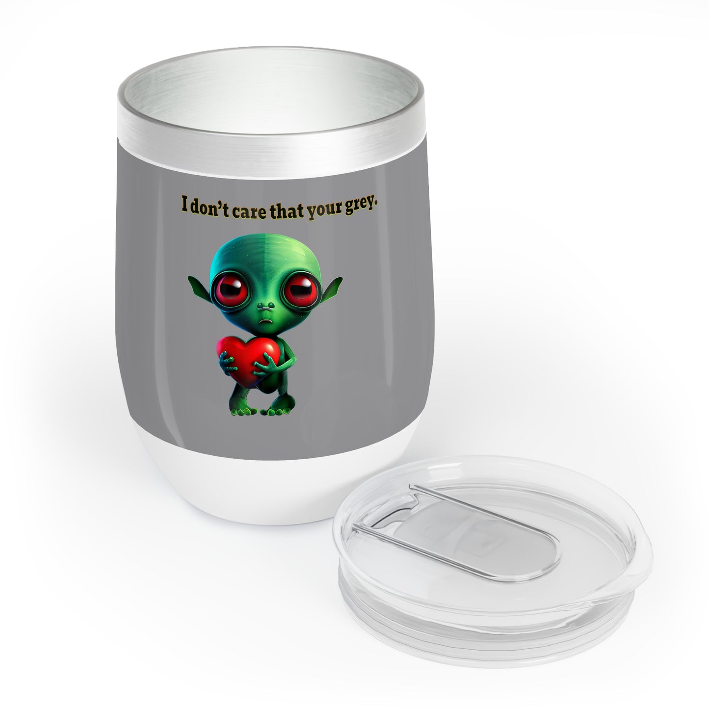 I don't care that your grey - Chill Wine Tumbler (grey)