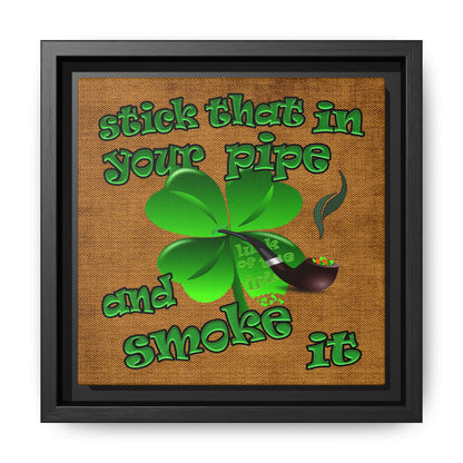 stick that in your pipe and smoke it - framed canvas art (brown papyrus)