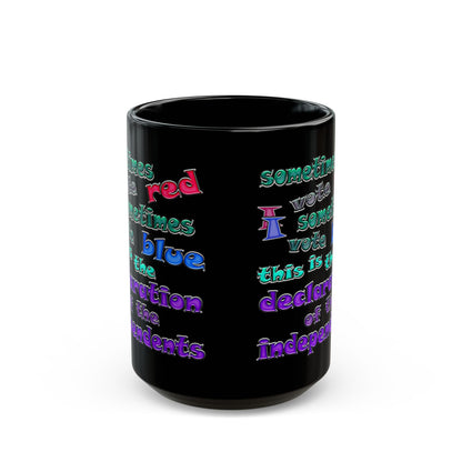 declaration of the independents - Black Mug (black)