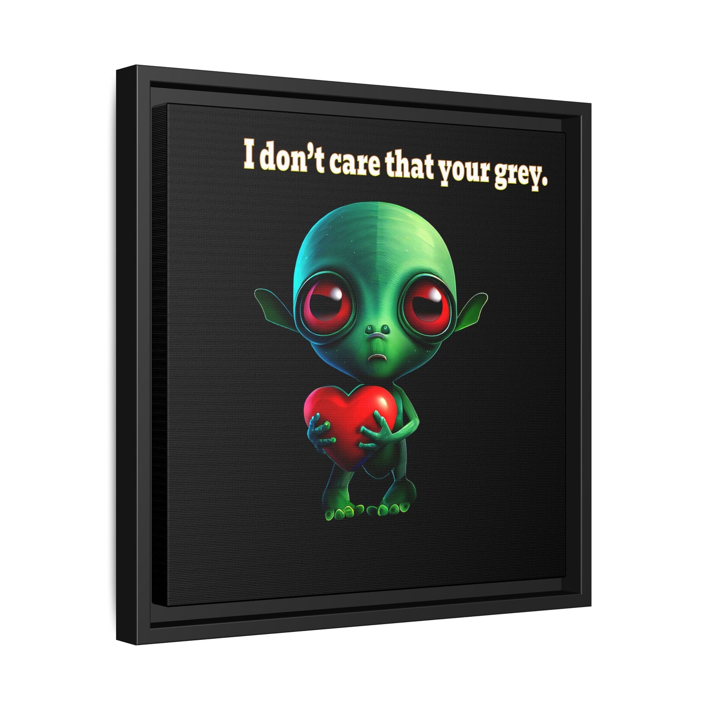 I don't care that your grey - framed canvas art (black)