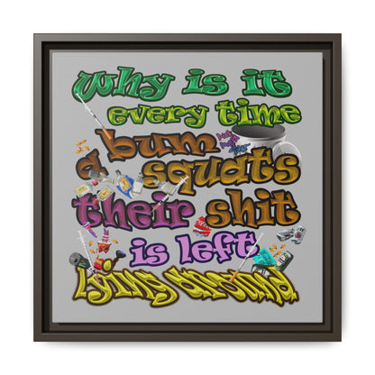the bum's shit - framed canvas art (light grey)