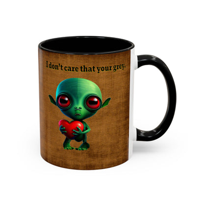 I don't care that your grey - Accent Mug (brown papyrus)