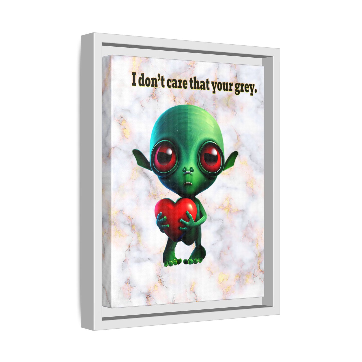 I don't care that your grey - framed canvas art (white marble)