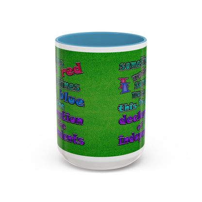 declaration of the independents - Accent Mug (green turf)