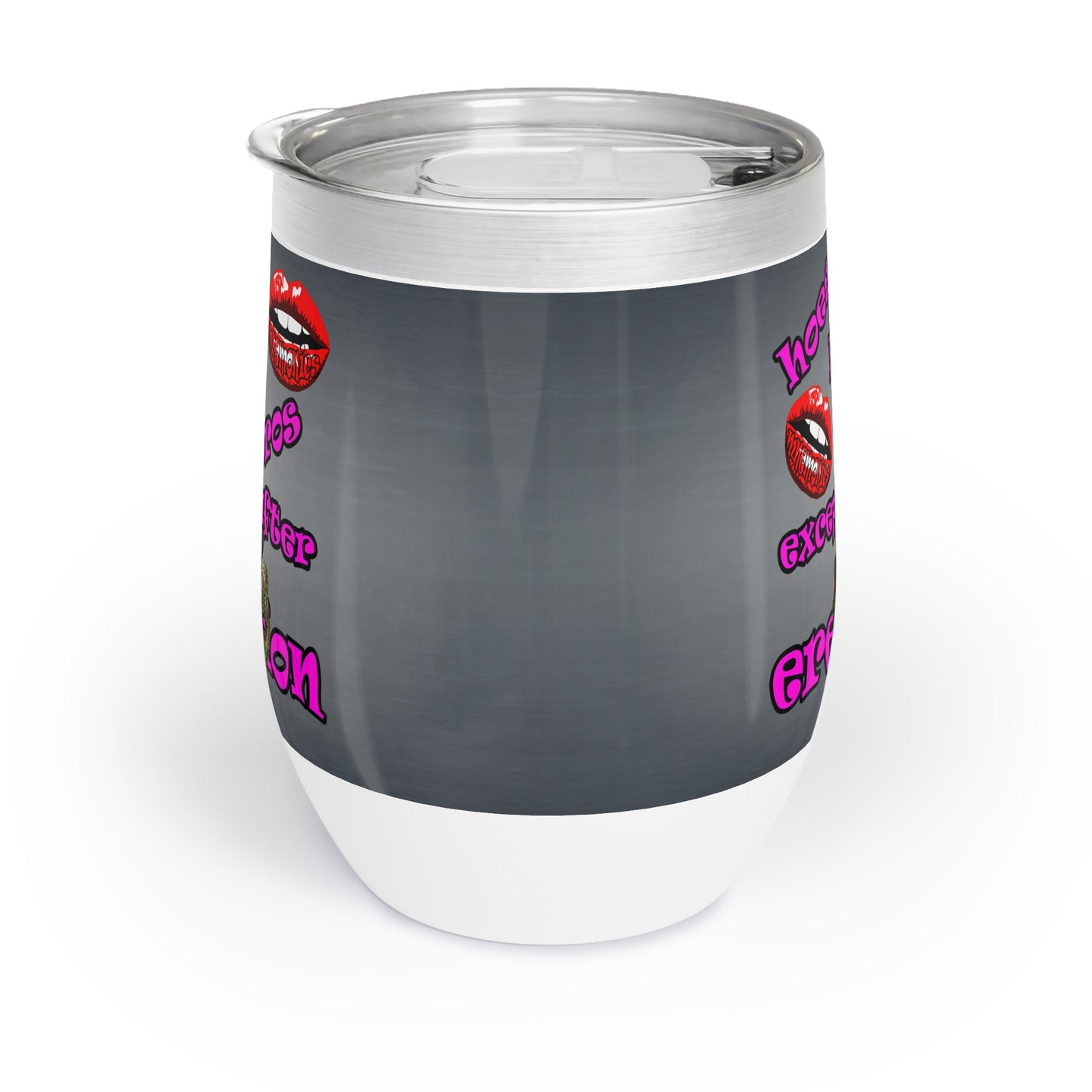 hoes b4 bros - Chill Wine Tumbler (grey-light grey)