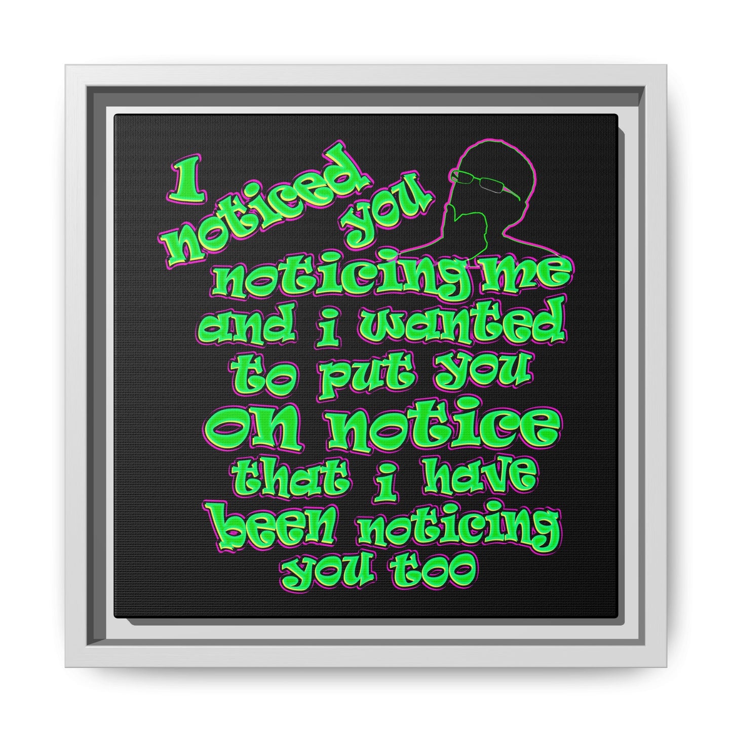 noticed you noticing - framed canvas art (black)