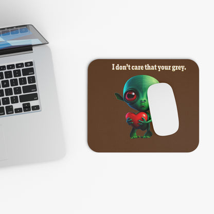 I don't care that your grey - Mouse Pad (Rectangle) (brown)