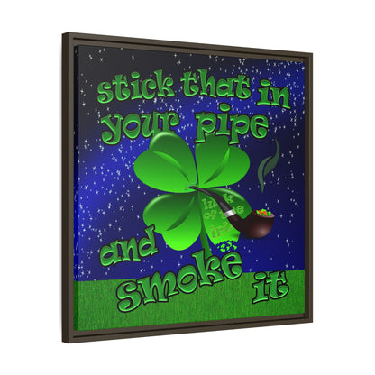 stick that in your pipe and smoke it - framed canvas art ('snoops' background)