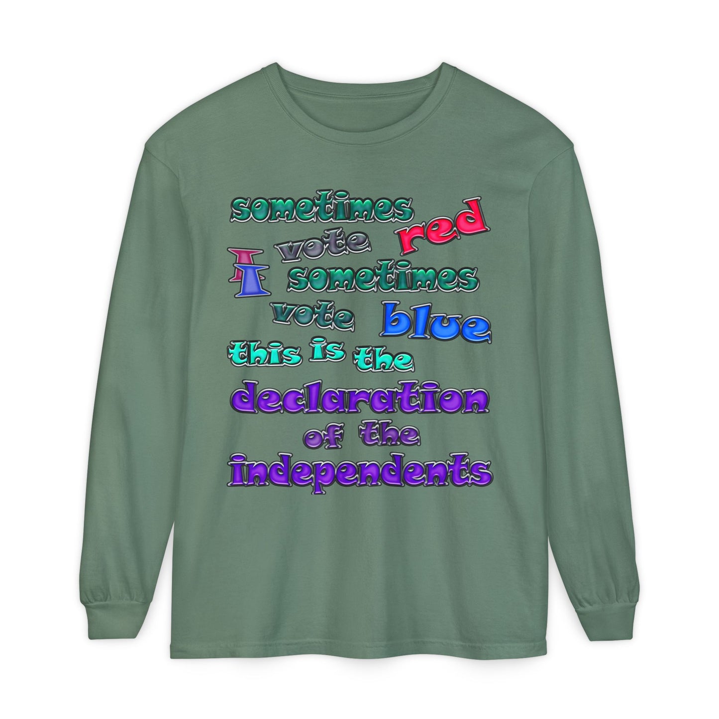 declaration of the independents - Unisex Garment-dyed Long Sleeve T-Shirt