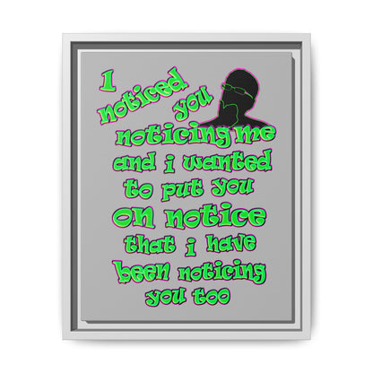 noticed you noticing - framed canvas art (light grey)