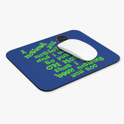 noticed you noticing - Mouse Pad (Rectangle) (dark blue)