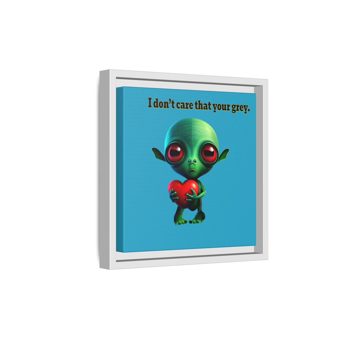 I don't care that your grey - framed canvas art (turquoise)