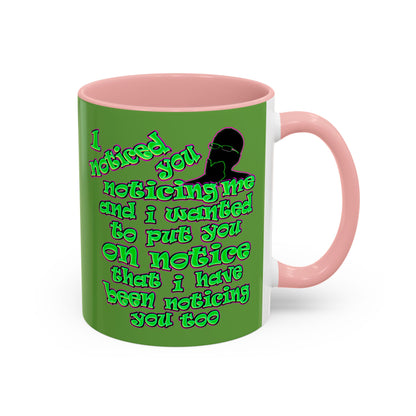 noticed you noticing - Accent Mug (green)