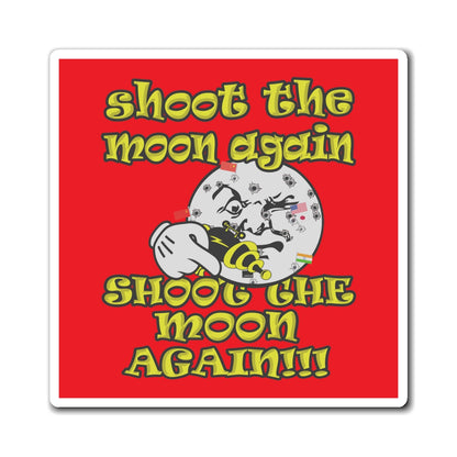 shoot the moon again - Magnets - (red)