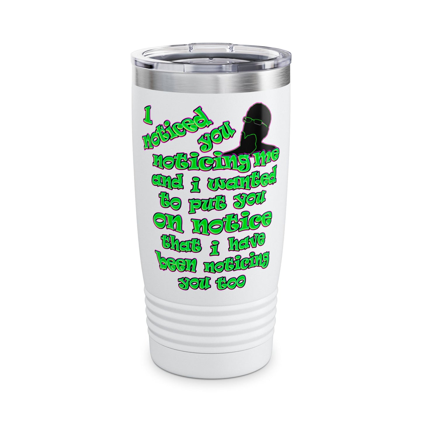 noticed you noticing - Ringneck Tumbler, 20oz