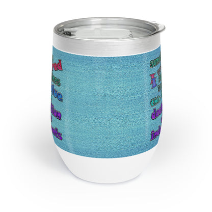 declaration of the independents - Chill Wine Tumbler (faded blue)