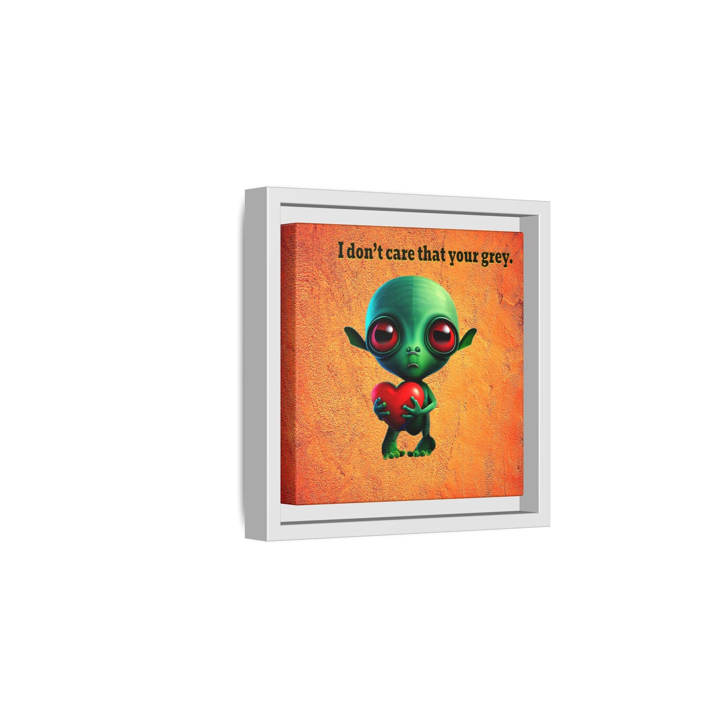I don't care that your grey - framed canvas art (burnt orange)